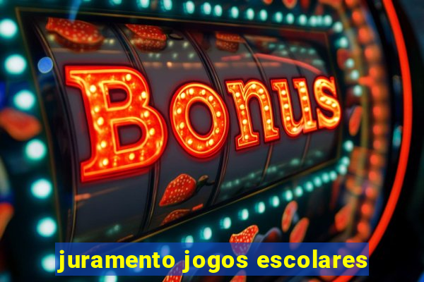 juramento jogos escolares